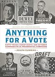 Anything for a Vote: Dirty Tricks, Cheap Shots, and October Surprises in U.S. Presidential Campaigns