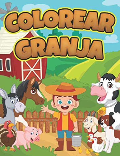 Colorear Granja: Libro Infantil para Pintar | Granjero, Animales Granja, Caballo, Pollo, Cerdo, Oveja, Vaca, Cabra y más
