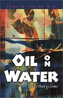 Oil on Water and Other Poems 1582442223 Book Cover