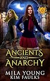 Ancients and Anarchy: Supernatural Academy Reverse Harem (Beautiful Beasts)