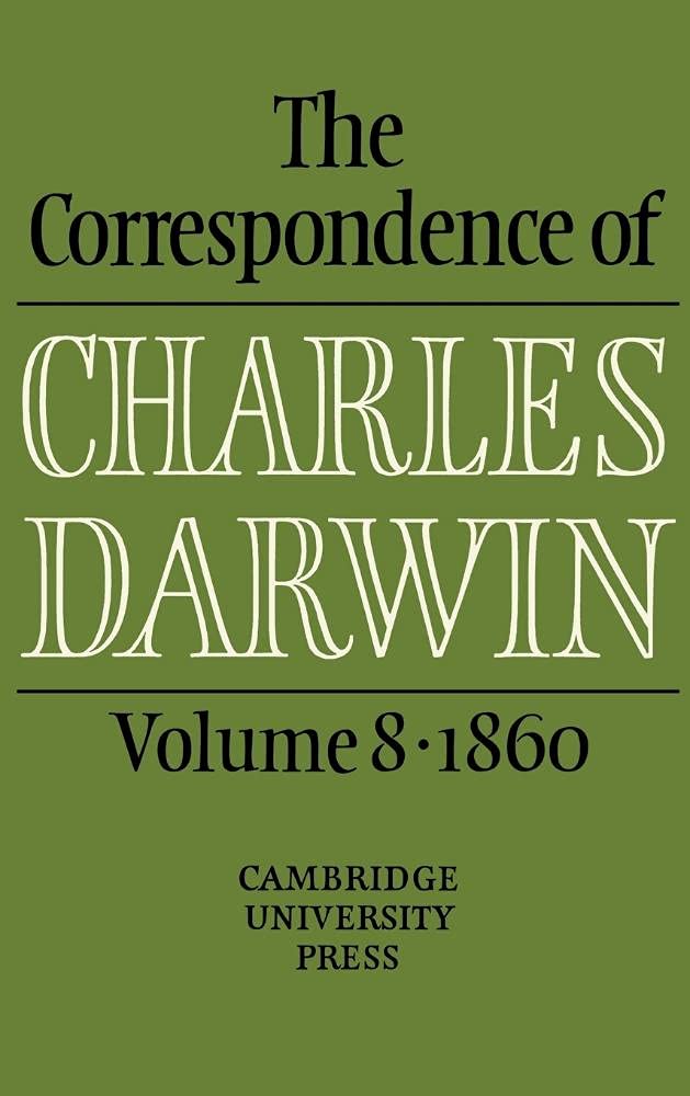 The Correspondence of Charles Darwin: Volume 8, 1860