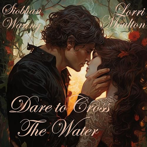 Dare to Cross the Water Audiolibro Por Lorri Moulton arte de portada