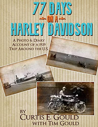 77 Days on a Harley Davidson: A Photo & Diary Account of a 1929 Trip Around the U.S.