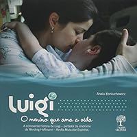 Luigi: O Menino que Ama a Vida 8598580309 Book Cover
