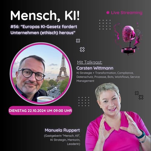#56: "Europas KI-Gesetz fordert Unternehmen (ethisch) heraus" mit Carsten Wittmann