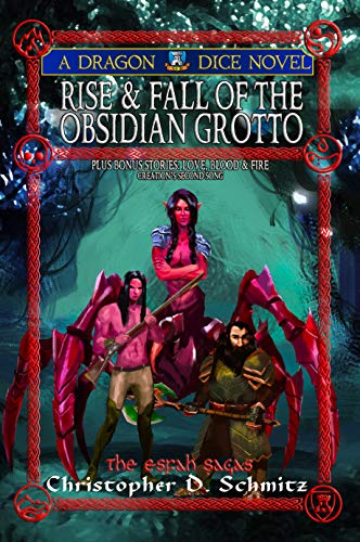 Rise and Fall of the Obsidian Grotto (The Esfah Sagas Book 1) by [Christopher D. Schmitz]