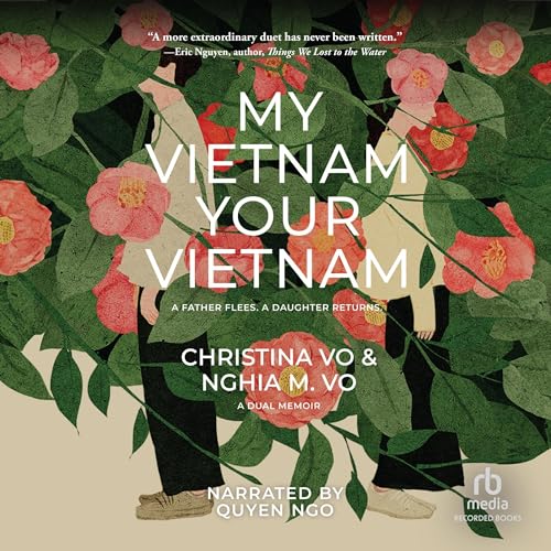 My Vietnam, Your Vietnam by Nghia M. Vo, Christina Vo episode artwork