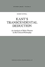 Kant’s Transcendental Deduction: An Analysis of Main Themes in His Critical Philosophy (Synthese Library, 222)