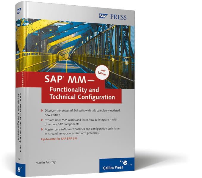 SAP MM-Functionality and Technical Configuration (2nd Edition) Hardcover – February 1, 2008
