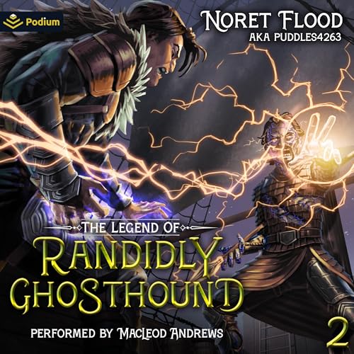 The Legend of Randidly Ghosthound 2: A LitRPG Adventure by Noret Flood, puddles4263 episode artwork