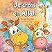 Je crois en Allah: (Islam pour enfants)