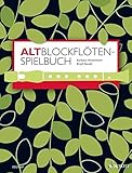 [page_title]-Altblockflöten-Spielbuch: für ältere Kinder, Jugendliche und Erwachsene. 1-3 Alt-Blockflöten, Klavier ad libitum. Spielbuch.