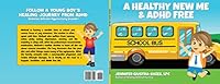A Healthy New Me & ADHD Free 0999633007 Book Cover