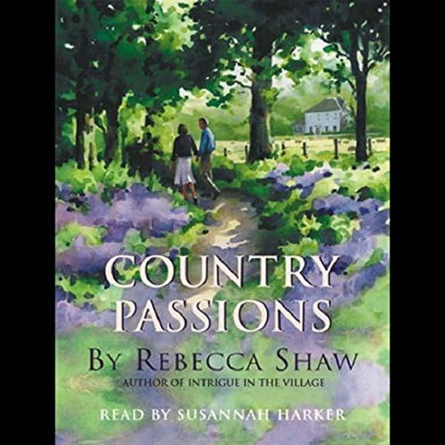 Country Passions - Rebecca Shaw