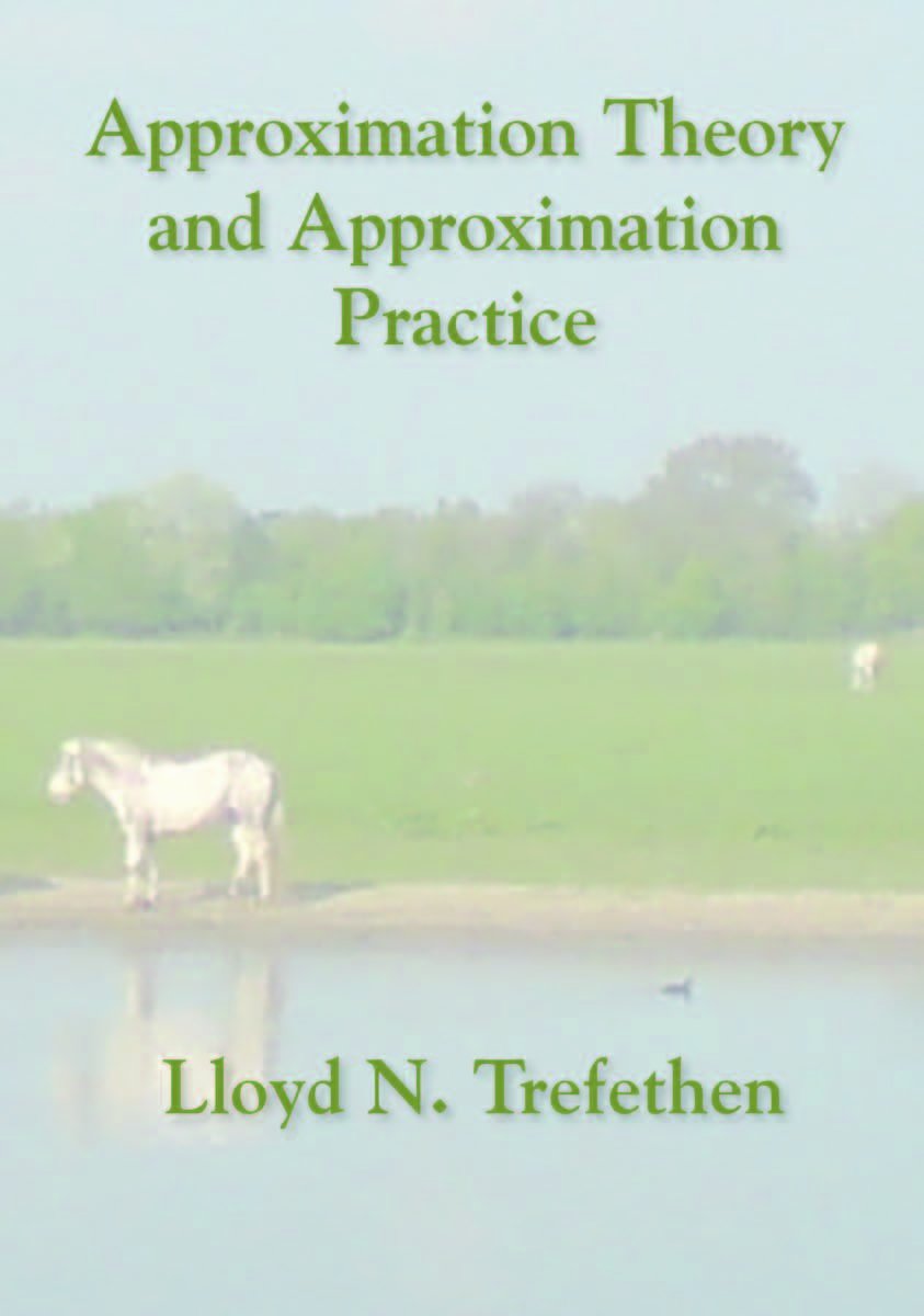Approximation Theory and Approximation Practice (Applied Mathematics) cover