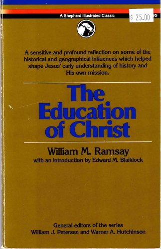 The education of Christ: Hillside reveries (A S... 0879832363 Book Cover