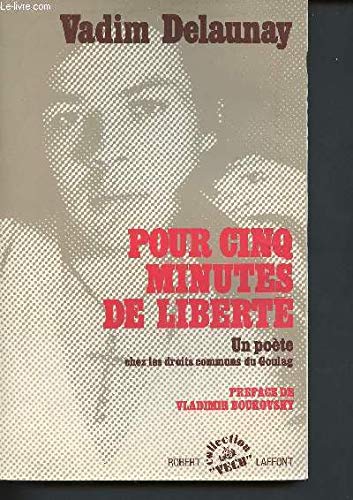 Pour cinq minutes de liberte