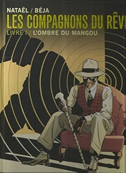Paperback Les compagnons du rêve, Tome 1 : L'ombre du Mangou [French] Book