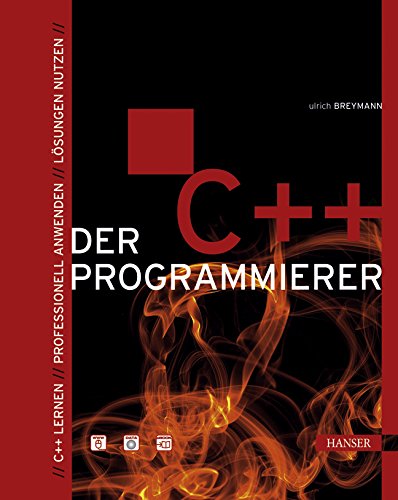 Der C++ Programmierer. C++ lernen - Professionell anwenden - Lösungen nutzen. Mit CD