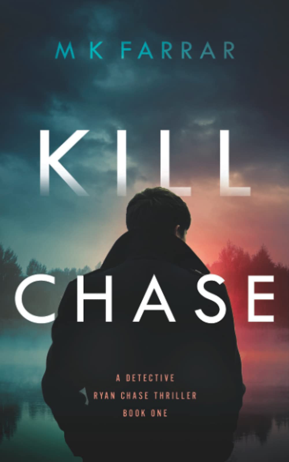 Kill Chase (A Detective Ryan Chase Thriller)