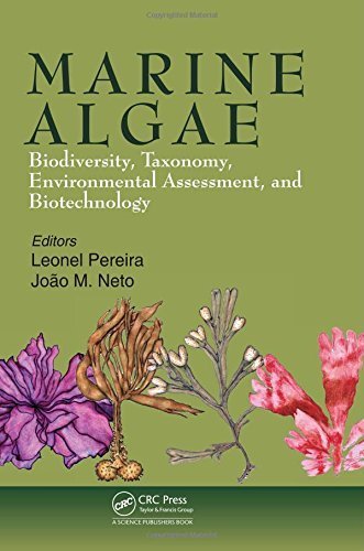 Marine Algae: Biodiversity, Taxonomy, Environmental Assessment, and Biotechnology (2014-09-26)