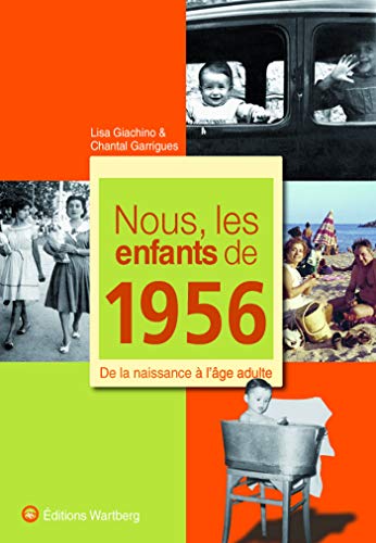 Télécharger Nous, les enfants de 1956 : De la naissance à l'âge adulte Livre eBook France
