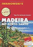 Madeira mit Porto Santo - Reiseführer von Iwanowski: Individualreiseführer mit Extra-Reisekarte und Karten-Download (Reisehandbuch)