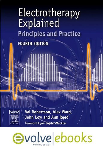 Electrotherapy Explained: Text and Evolve Ebooks Package: Principles ...
