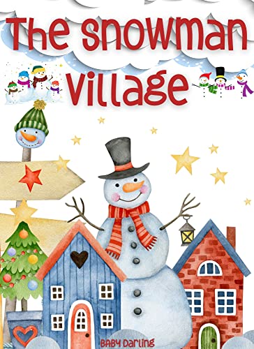 The snowman village: snowman books for kids (English Edition) The snowman village: snowman books for kids (English Edition)