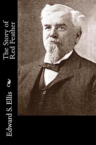 The Story of Red Feather 1515078817 Book Cover