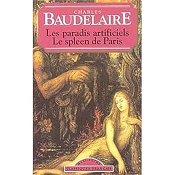 Paperback Le Spleen de Paris/Les Paradis Artificiels (World Classics) (French Edition) [French] Book