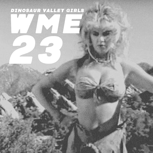 23 - Dinosaur Valley Girls
