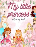 The Magical Princess Affirmation Coloring Book B0F5N862L7 Book Cover