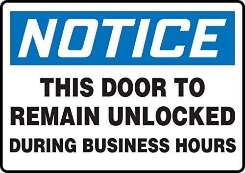 AccuformNMC "Notice This Door to Remain Unlocked During Business Hours"