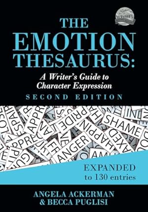 Book cover The Emotion Thesaurus: A Writer's Guide to Character Expression (Second Edition) (Writers Helping Writers Series)