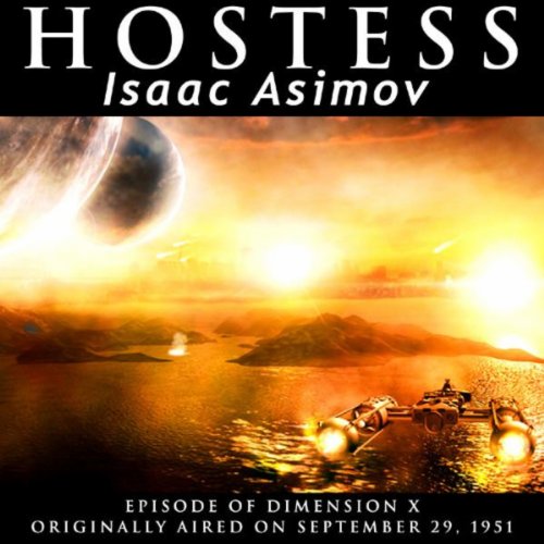 Hostess (Radio Drama 1951) Isaac Asimov Digital Music