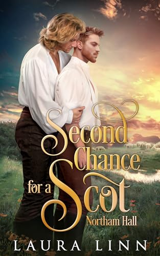Second Chance for a Scot (Northam Hall Book 4)