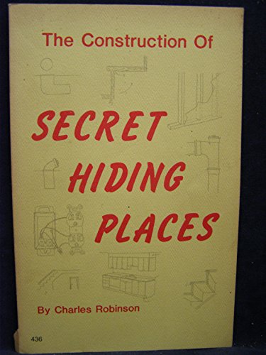 Construction of Secret Hiding Places