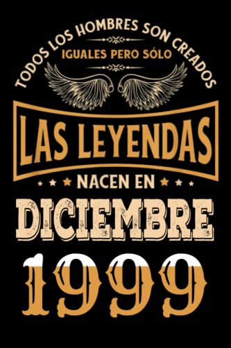 Regalo de 23 Cumpleaños Para Hombre : Las Leyendas Nacen en diciembre 1999: Regalos de Cumpleaños Vintage Para El Marido Hermano Papá Amigos, Cumplir ... en diciembre de 1999, Cuaderno de Cumpleaños.