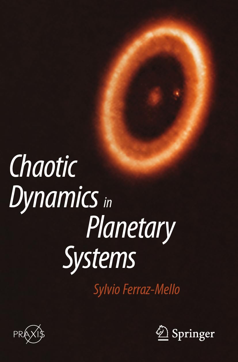 Chaotic Dynamics in Planetary Systems (Springer Praxis Books)