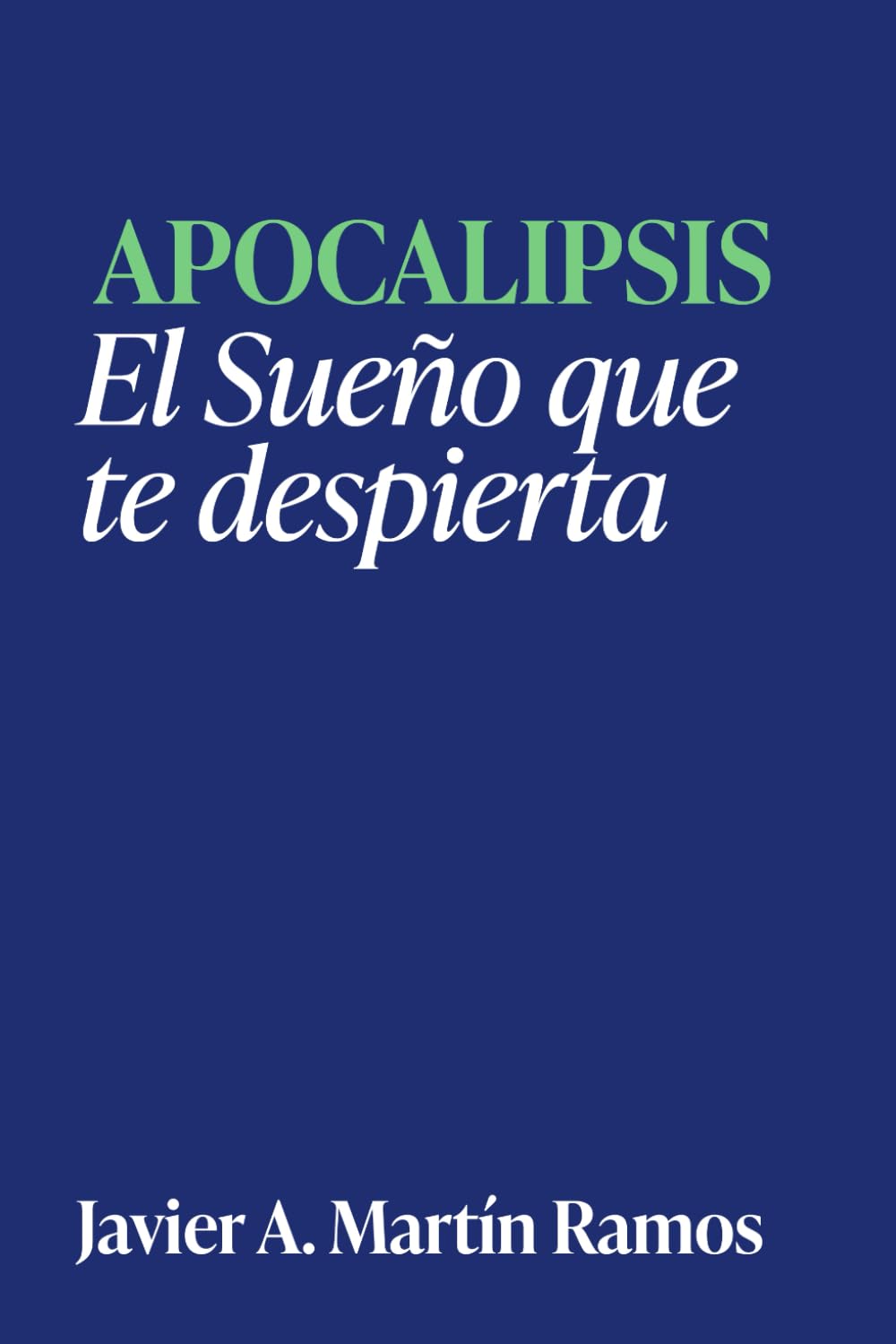 Apocalipsis: El Sueño que despierta