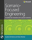 Scenario-Focused Engineering: A toolbox for innovation and customer-centricity (Developer Best Practices) (English Edition)