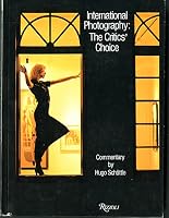 International photography--The critics' choice 0847800652 Book Cover