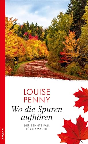Wo die Spuren aufhören: Der zehnte Fall für Gamache (Ein Fall für Gamache 10) für 14,99 EUR bei amazon.de Bild: Wo die Spuren aufhören: Der zehnte Fall für Gamache (Ein Fall für Gamache 10) für 14,99 EUR bei amazon.de