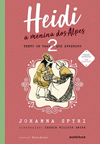 Heidi, a Menina dos Alpes. Tempo de Usar o que ... [Portuguese] 8551301268 Book Cover