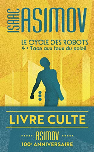 Télécharger Le cycle des robots, 4 : Face aux feux du soleil Livre eBook France