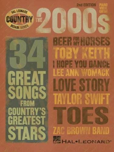 The 2000s - Country Decade Series (Hal Leonard Country Decade Series)