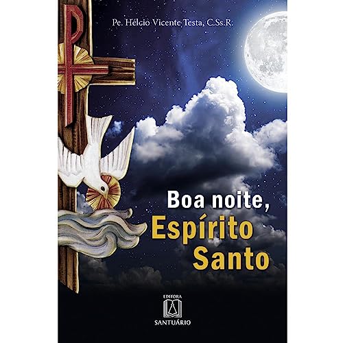 Boa noite espirito santo: orações ao fim do dia