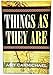 Things as They Are
