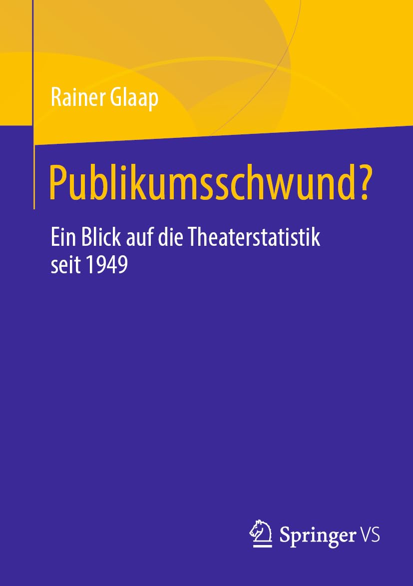 Publikumsschwund?: Ein Blick auf die Theaterstatistik seit 1949